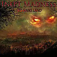 Inept Madness : No Mans Land